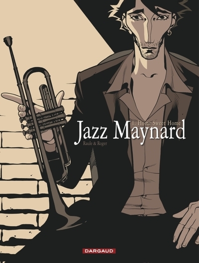 Jazz maynard - tome 1 - home sweet home - Image principale