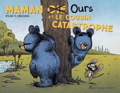 Maman oie ours et le cousin catastrophe - Image principale