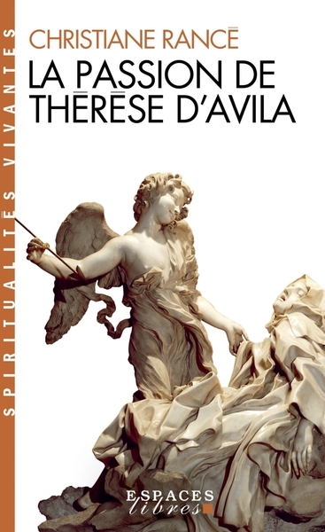 La passion de thérèse d'avila (espaces libres - spiritualités vivantes) - Image principale