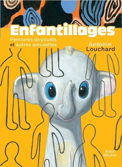 Enfantillages - peintures de pouëts et autres amusettes - Image principale