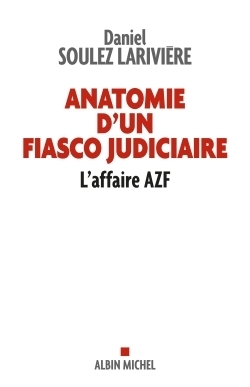 Anatomie d'un fiasco judiciaire - Image principale