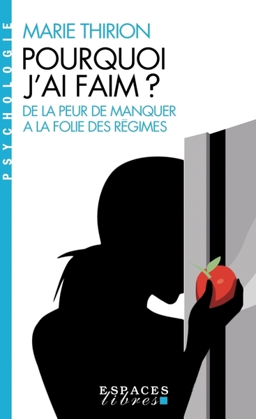 Pourquoi j'ai faim ? (espaces libres - psychologie) - Image principale
