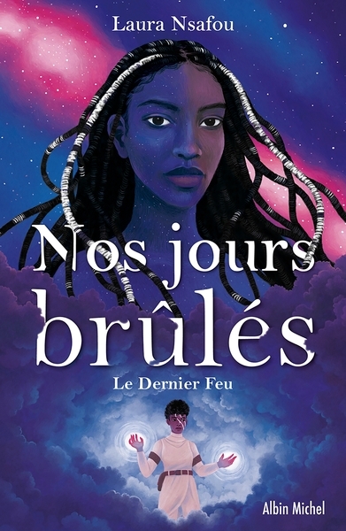 Nos jours brûlés - tome 3 - le dernier feu - Image principale