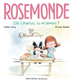 Rosemonde t3 dis charlus, tu m'aimes ? - Image principale