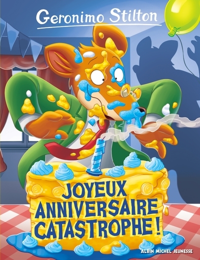 Geronimo stilton t85 joyeux anniversaire catastrophe ! - Image principale