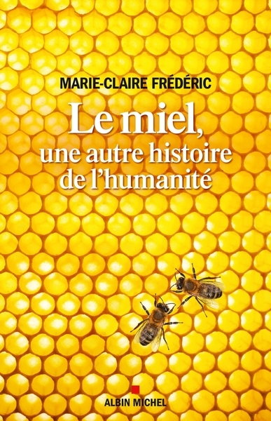 Le miel, une autre histoire de l'humanité - Image principale
