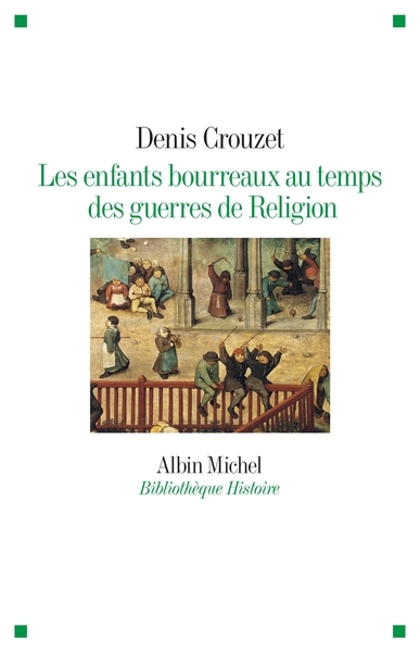 Les enfants bourreaux au temps des guerres de religion - Image principale