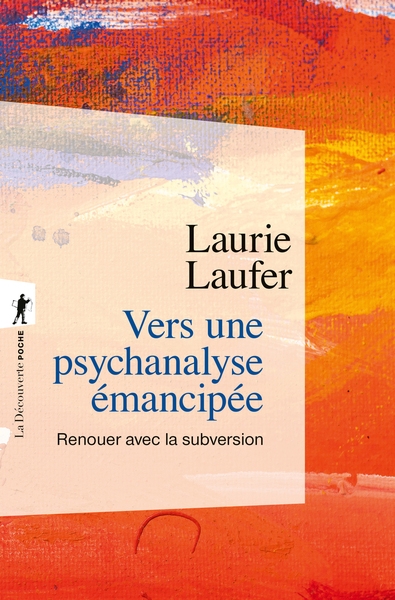 Vers une psychanalyse émancipée - renouer avec la subversion - Image principale