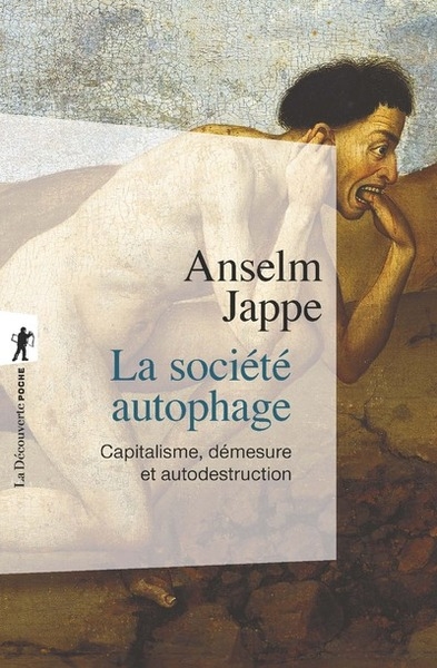 La société autophage - capitalisme, démesure et autodestruction - Image principale