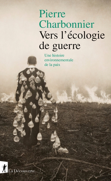 Vers l'écologie de guerre - une histoire environnementale de la paix - Image principale