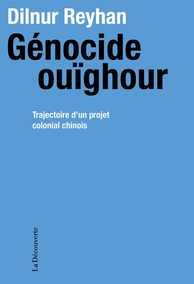 Génocide ouïghour - trajectoire d'un projet colonial chinois - Image principale
