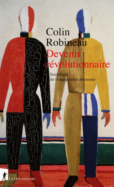 Devenir révolutionnaire - sociologie de l'engagement autonome - Image principale