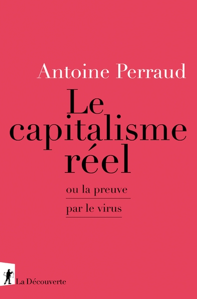 Le capitalisme réel - ou la preuve par le virus - Image principale