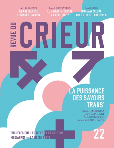 Revue du crieur n° 22 - la puissance des savoirs trans' - Image principale