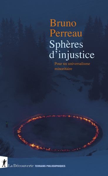 Sphères d'injustice - pour un universalisme minoritaire - Image principale