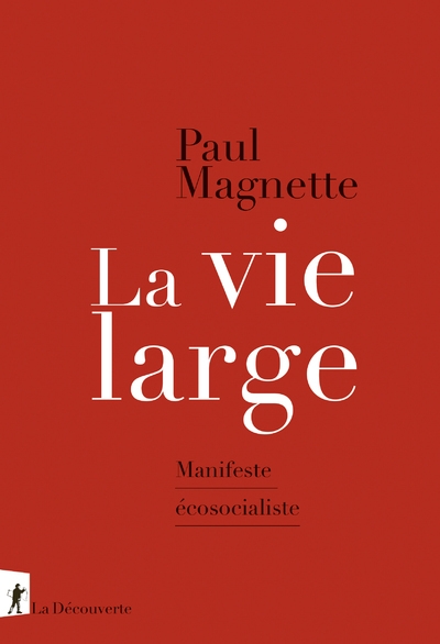 La vie large - manifeste écosocialiste - Image principale