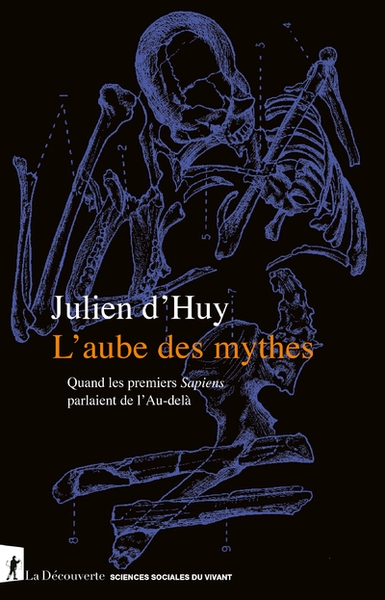 L'aube des mythes - quand les premiers sapiens parlaient de l'au-delà - Image principale