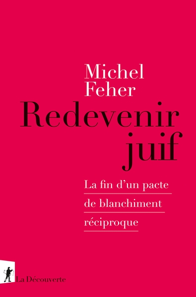 Redevenir juif - la fin d'un pacte de blanchiment réciproque - Image principale