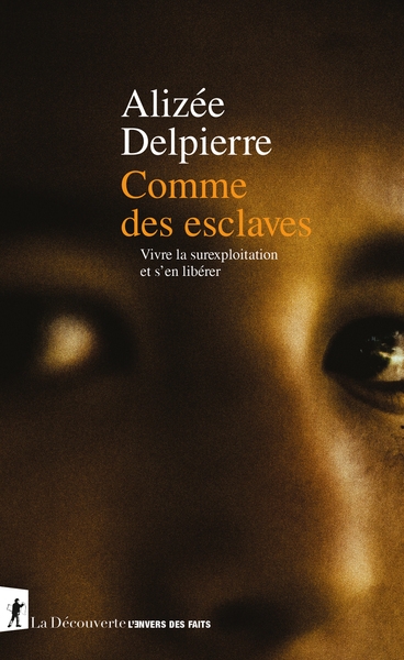 Comme des esclaves - vivre la surexploitation et s'en libérer - Image principale