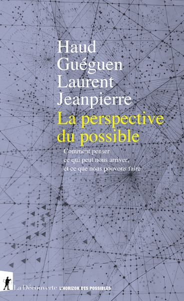 La perspective du possible - comment penser ce qui peut nous arriver, et ce que nous pouvons faire - Image principale