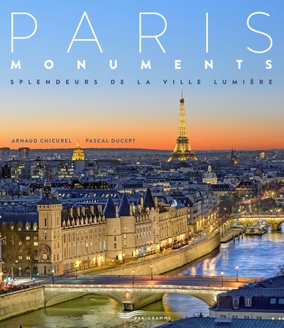 Paris monuments 2018 splendeur de la ville lumière - Image principale
