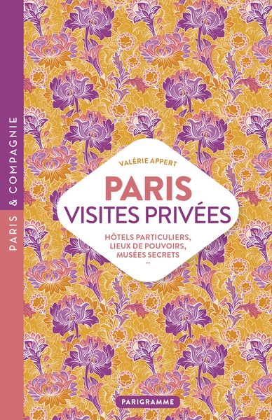 Paris visites privées - hôtels particuliers, lieux de pouvoir, musées secrets - Image principale