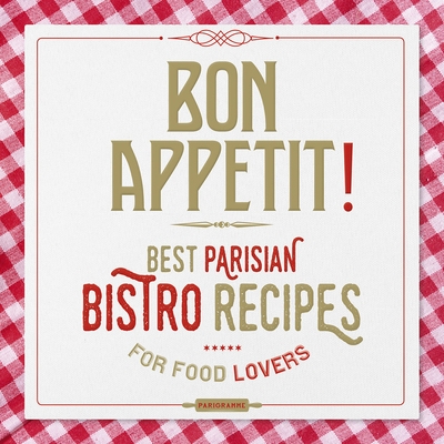 Bon appétit ! - best parisian bistro recipes - Image principale