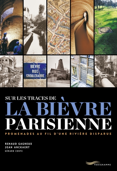 Sur les traces de la bièvre parisienne - promenade au fil d une rivière disparue - Image principale