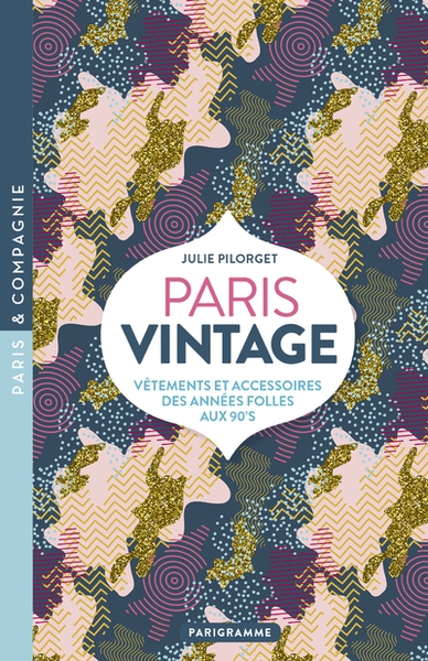 Paris vintage - vêtements et accessoires des années folles aux 90's - Image principale