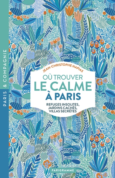 Où trouver le calme à paris - Image principale