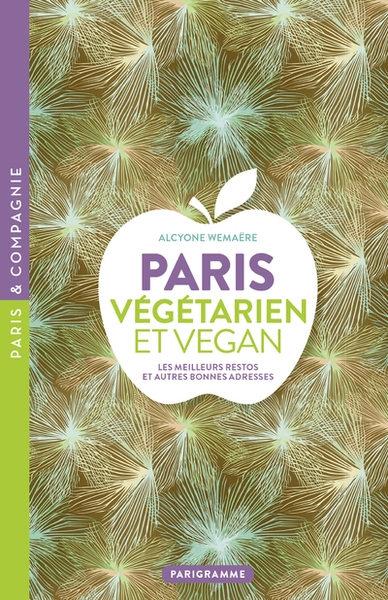 Paris végétarien et vegan - les meilleurs restos et autres bonnes adresses - Image principale