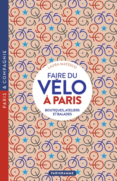 Faire du vélo à paris - boutiques, ateliers et balades - Image principale