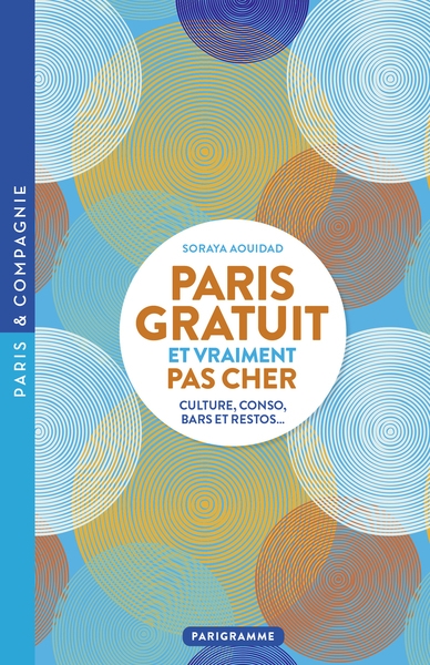 Paris gratuit et vraiment pas cher - culture, conso, bars et restos... - Image principale