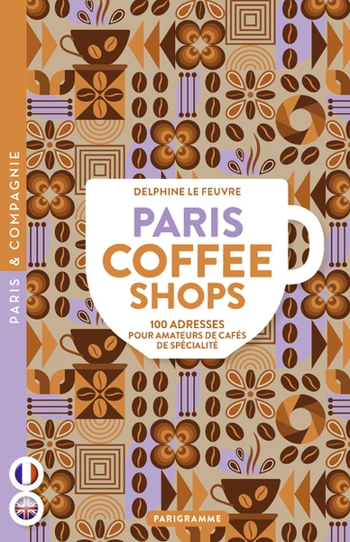 Paris coffee shops - 100 adresses pour amateurs de cafés de spécialité - Image principale