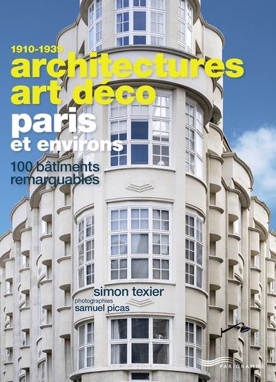 Architectures art déco paris et environs - 100 bâtiments remarquables - Image principale