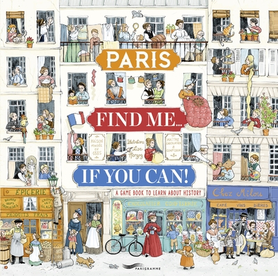 Paris find me if you can! - a game book to learn about history - Image principale