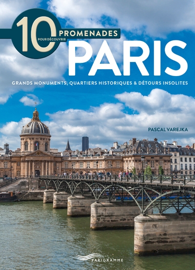 10 promenades pour découvrir paris 2018 - Image principale
