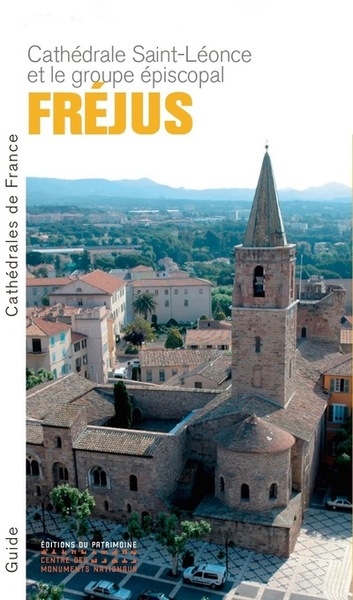 La cathédrale saint-léonce et le groupe épiscopal de fréjus - Image principale
