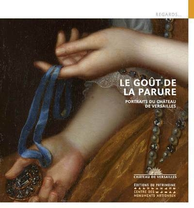 Le goût de la parure. portrait du château de versailles - Image principale