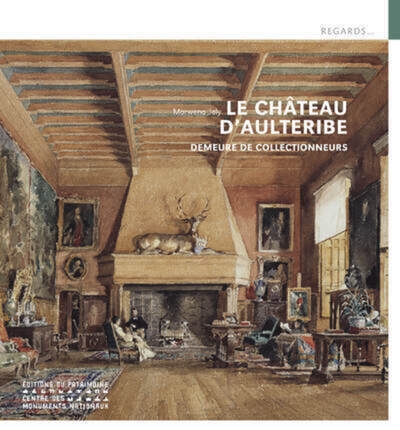 Le château d'aulteribe - demeure de collectionneurs - Image principale