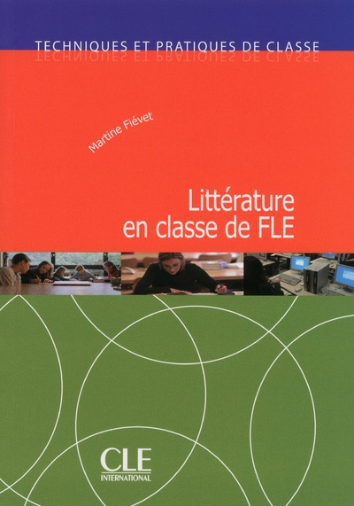Litterature en classe de fle - techniques et pratiques de classe - Image principale