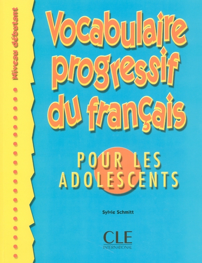 Vocabulaire progessif du français pour les adolescents niveau débutant - Image principale