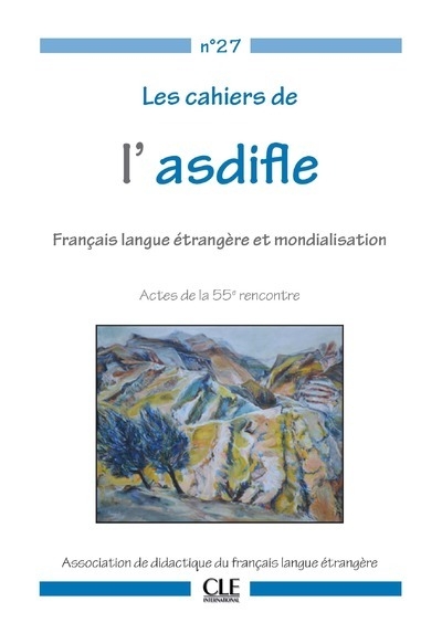 Cahiers de l'asdifle : fle et mondialisation 2016 - Image principale