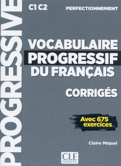 Corrigés vocabulaire progressif niveau perfectionnement c1 c2 avec 675 exercices - Image principale