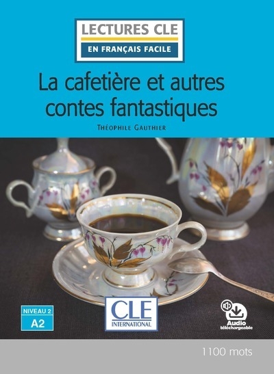 Lecture la cafetière et autres contes fantastiques niv.a2 - Image principale