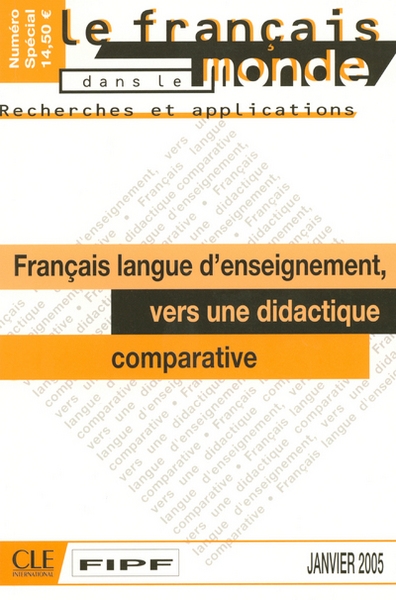 Francais langue d'enseignement vers une didactiquecomparative numero special janvier 2005 - Image principale