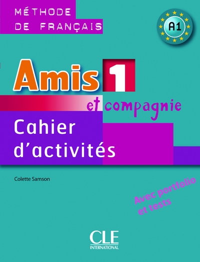 Amis et compagnie 1 cahier d'activites - de francais - Image principale