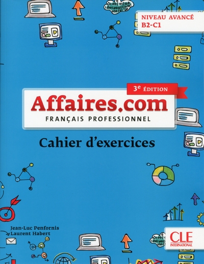 Affaires.com - français professionnel - cahier d'exerçices - niveau avancé b2-c1 - 3ème édition - Image principale