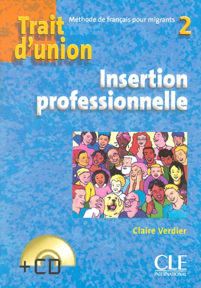 Trait d'union 2 + cd insertion professionnelle de francais pour migrants - Image principale