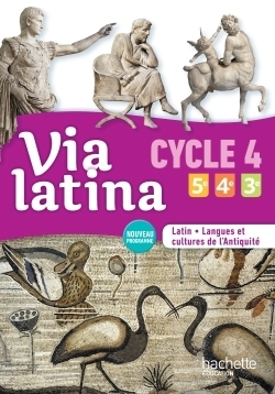 Via latina latin langues et cultures de l'antiquité 5e 4e 3e (cycle 4) livre élève ed. 2017 - Image principale